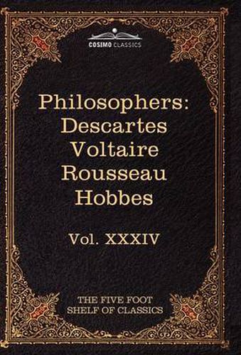 Cover image for French and English Philosophers: Descartes, Voltaire, Rousseau, Hobbes: The Five Foot Shelf of Classics, Vol. XXXIV (in 51 Volumes)