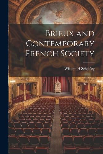 Cover image for Brieux and Contemporary French Society