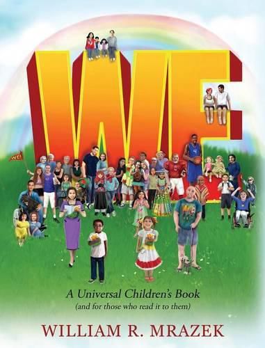 Cover image for We: A Universal Children's Book (and for those who read it to them)