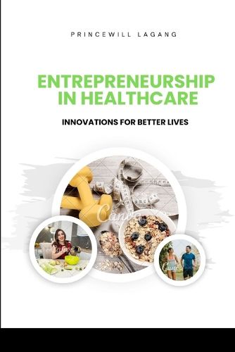 Cover image for Entrepreneurship in Healthcare