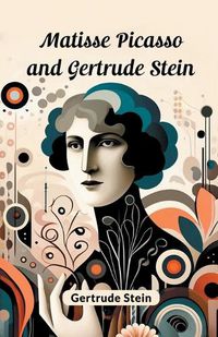 Cover image for Matisse Picasso and Gertrude Stein