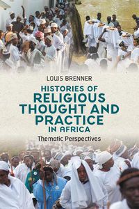 Cover image for Histories of Religious Thought and Practice in Africa