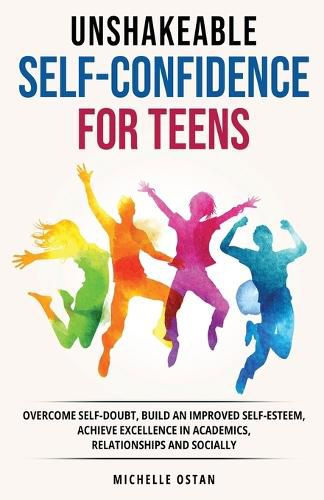 Cover image for Unshakeable Self-Confidence for Teens