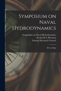 Cover image for Symposium on Naval Hydrodynamics; [proceedings