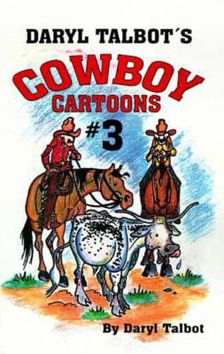 Cover image for Daryl Talbot's Cowboy Cartoons #3
