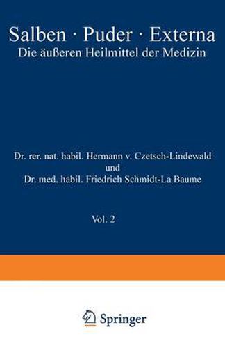 Salben - Puder - Externa: Die AEusseren Heilmittel Der Medizin