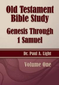 Cover image for Old Testament Bible Study, Genesis Through 1 Samuel