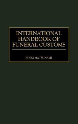 Cover image for International Handbook of Funeral Customs