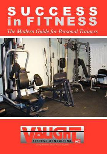 Cover image for Success in Fitness: The Modern Guide for Personal Trainers