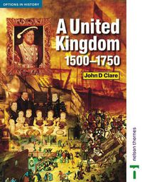 Cover image for A United Kingdom, 1500-1750