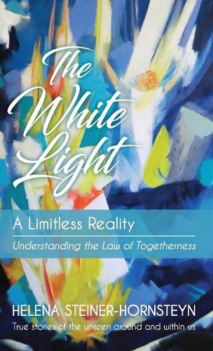 Cover image for The White Light: A Limitless Reality