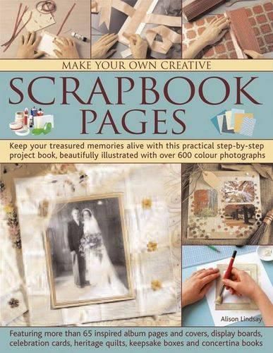 Cover image for Make Your Own Creative Scrapbook Page