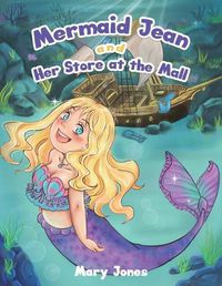 Cover image for Mermaid Jean and Her Store at the Mall