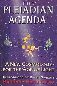 Cover image for The Pleiadian Agenda: A New Cosmology for the Age of Light