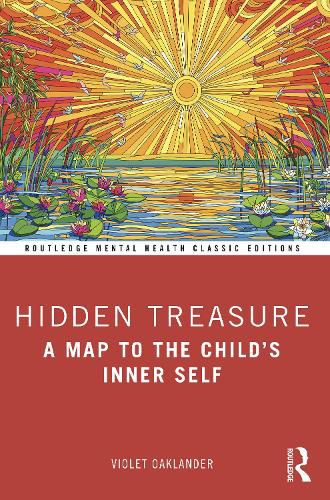 Cover image for Hidden Treasure: A Map to the Child's Inner Self