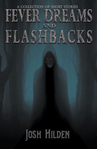 Cover image for Fever Dreams and Flashbacks