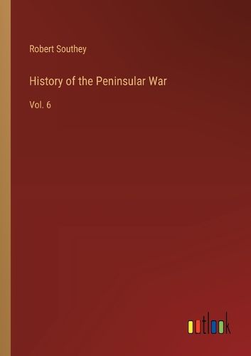 Cover image for History of the Peninsular War