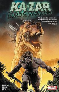 Cover image for Ka-zar: Lord Of The Savage Land