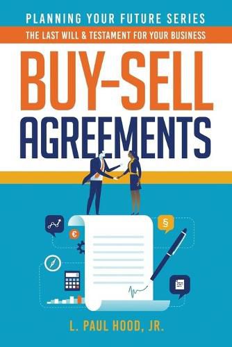 Cover image for Buy-Sell Agreements: The Last Will & Testament for Your Business