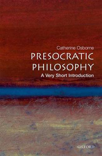 Cover image for Presocratic Philosophy: A Very Short Introduction