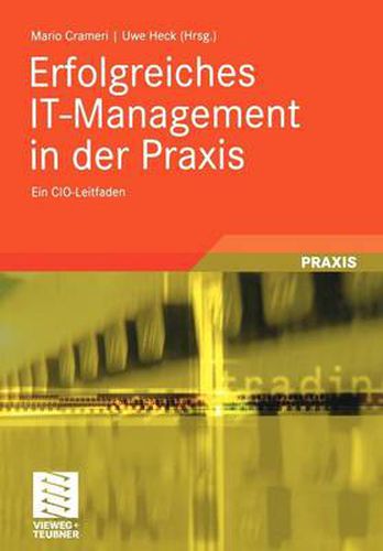 Cover image for Erfolgreiches It-Management in Der Praxis: Ein Cio-Leitfaden