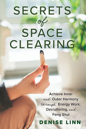 Cover image for Secrets of Space Clearing: Achieve Inner and Outer Harmony through Energy Work, Decluttering, and Feng Shui