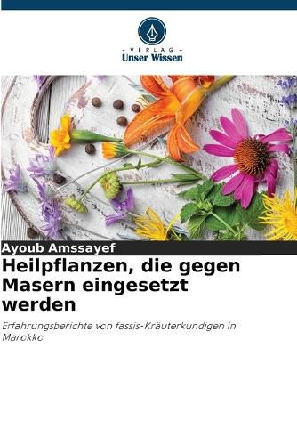 Cover image for Heilpflanzen, die gegen Masern eingesetzt werden