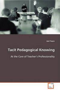 Cover image for Tacit Pedagogical Knowing