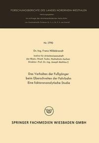 Cover image for Das Verhalten Der Fussganger Beim UEberschreiten Der Fahrbahn Eine Faktorenanalytische Studie