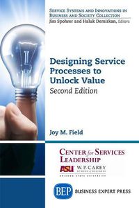 Cover image for Designing Service Processes to Unlock Value