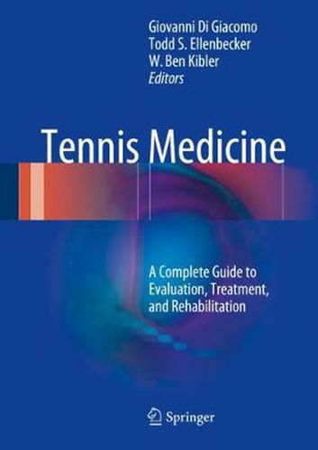 Cover image for Tennis Medicine: A Complete Guide to Evaluation, Treatment, and Rehabilitation