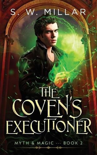 Cover image for The Coven's Executioner: An Urban Fantasy Thriller