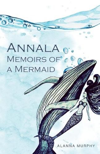 Cover image for Annala Memoirs of a Mermaid