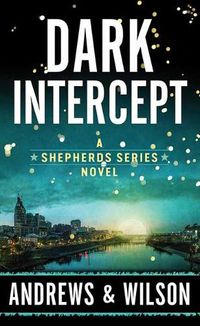 Cover image for Dark Intercept: The Shepherds Series