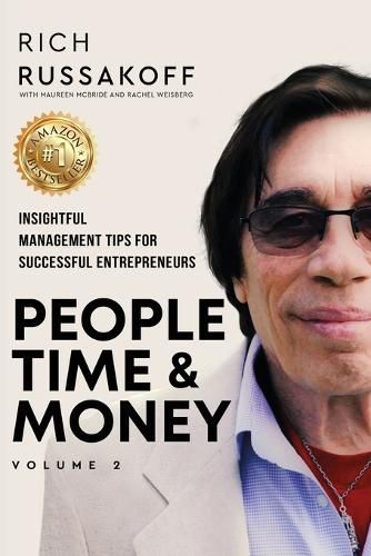 Cover image for People Time & Money Volume 2: Insightful Management Tips for Successful Entrepreneurs