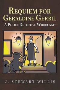 Cover image for Requiem for Geraldine Gerbil