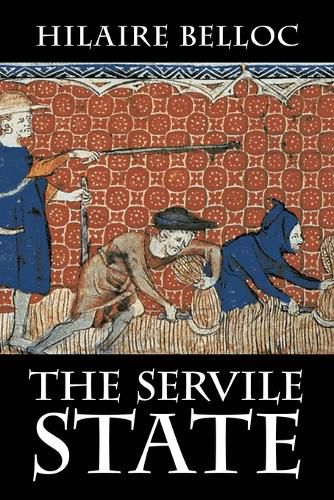 Cover image for The Servile State