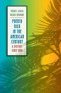 Cover image for Puerto Rico in the American Century: A History Since 1898