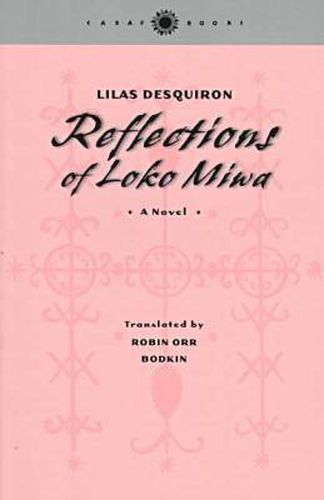 Reflections of Loko Miwa: A Novel