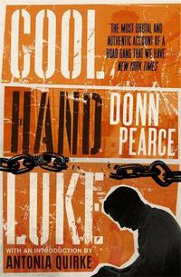 Cover image for Cool Hand Luke: Introduction by Antonia Quirke