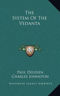 Cover image for The System of the Vedanta