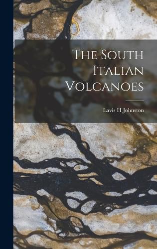 Cover image for The South Italian Volcanoes