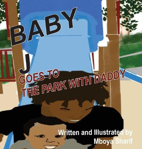 Cover image for Baby J Goes to the Park with Daddy