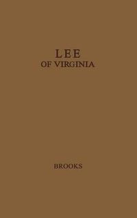 Cover image for Lee of Virginia: a Biography
