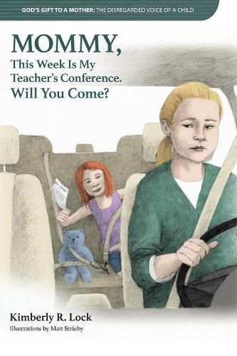 God's Gift to a Mother: THE DISREGARDED VOICE OF A CHILD: MOMMY, This Week Is My Teacher's Conference. Will You Come?