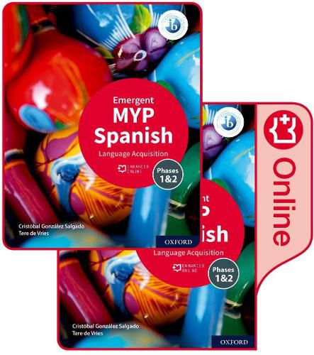 Cover image for MYP Spanish Language Acquisition (Emergent) Print and Enhanced Online Course Book Pack