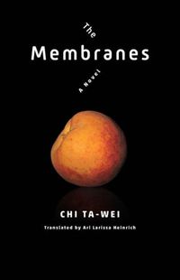 Cover image for The Membranes: A Novel