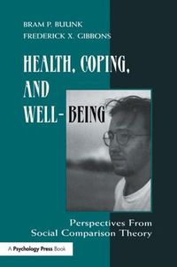 Cover image for Health, Coping, and Well-being: Perspectives From Social Comparison Theory