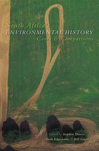 Cover image for South Africa's Environmental History: Cases and Comparisons