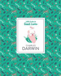 Cover image for Little Guides to Great Lives: Charles Darwin